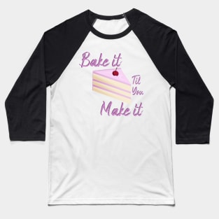 Bake It Baseball T-Shirt